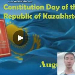 30 ТАМЫЗ КОНСТИТУЦИЯ КҮНІНЕ ОРАЙ » THE СONSTITUTION OF THE REPUBLIC OF KAZAKHSTAN» ТАҚЫРЫБЫНДА АҚПАРАТТЫҚ БЕЙНЕ САБАҚ